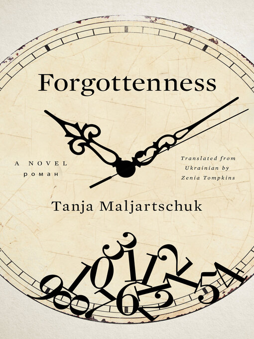 Title details for Forgottenness by Tanja Maljartschuk - Available
